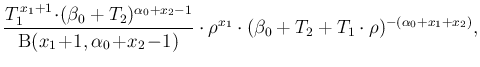 $\displaystyle \frac{ T_1^{\,x_1+1}\!\cdot\! (\beta_0+T_2)^{\alpha_0+x_2-1}}
{\m...
...!1)}
\cdot
\rho^{x_1} \cdot (\beta_0 + T_2+T_1\cdot\rho)^{-(\alpha_0+x_1+x_2)},$