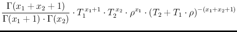 $\displaystyle \frac{\Gamma(x_1+x_2+1)}{\Gamma(x_1+1)\cdot\Gamma(x_2)}
\cdot T_1...
...1+1}\cdot T_2^{\,x_2} \cdot \rho^{x_1} \cdot ( T_2+T_1\cdot\rho)^{-(x_1+x_2+1)}$