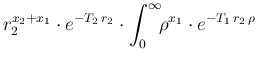 $\displaystyle r_2^{x_2+x_1} \cdot e^{-T_2\,r_2}
\cdot \int_0^\infty\!\! \rho^{x_1}\cdot e^{-T_1\,r_2\,\rho}\,$