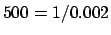 $500 = 1/0.002$