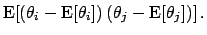 $\displaystyle \mbox{E}[(\theta_i-\mbox{E}[\theta_i])\,(\theta_j-\mbox{E}[\theta_j])]\,.$