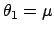 $\theta_1=\mu$