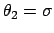 $\theta_2=\sigma$