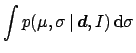 $\displaystyle \int p(\mu,\sigma\,\vert\,{\mbox{\boldmath$d$}}, I)
\,\mbox{d}\sigma$