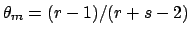 $\theta_m = (r-1)/(r+s-2)$