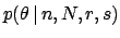 $\displaystyle p(\theta \,\vert\,n,N,r,s)$