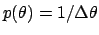 $p(\theta) = 1/\Delta \theta$