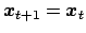 ${\mbox{\boldmath$x$}}_{t+1}= {\mbox{\boldmath$x$}}_t$