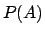 $\displaystyle P(A)$