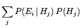 $\displaystyle \sum_j P(E_i\,\vert\,H_j) \, P(H_j)$