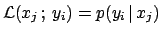 ${\cal L}(x_j\,;\,y_i) = p(y_i\,\vert\,x_j) $