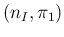 $\displaystyle (n_I,\pi_1)$