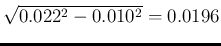 $\sqrt{0.022^2-0.010^2}=0.0196$