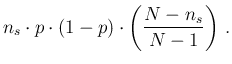 $\displaystyle n_s\cdot p\cdot (1-p)
\cdot \left(\frac{N-n_s}{N-1}\right)\,.$