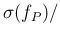 $\sigma(f_{P})/$