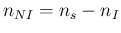 $n_{NI} = n_s - n_I$