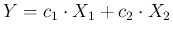 $Y=c_1\cdot X_1+c_2\cdot X_2$