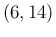 $(6,14)$