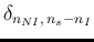 $\displaystyle \delta_{n_{NI},\,n_s-n_{I}}$