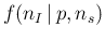 $\displaystyle f(n_I\,\vert\,p,n_s)$