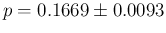 $p=0.1669\pm 0.0093$