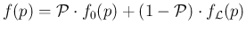 $f(p) = {\cal P}\cdot f_0(p) +
(1-{\cal P})\cdot f_{\cal L}(p)$